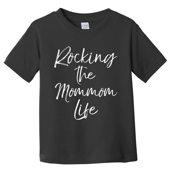 Music Grandma Gift From Grandkids Rocking The Mommom Life Toddler T-Shirt