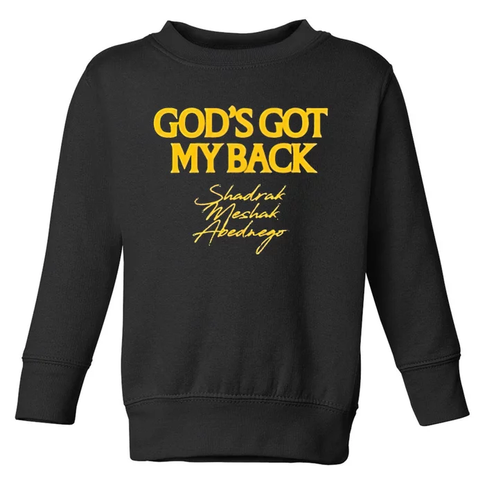 Merch GodS Got My Back Shadrach Meshach Abedne Toddler Sweatshirt