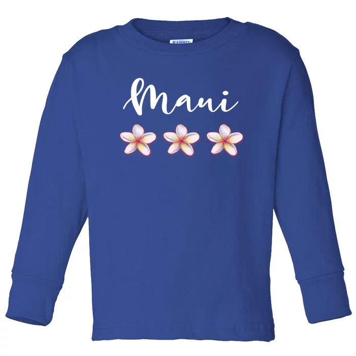 Maui Gift Hawaiian Plumeria Vacation Luau Cool Gift Cool Gift Toddler Long Sleeve Shirt