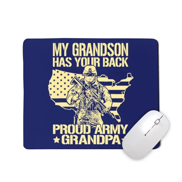 My Grandson Has Your Back Proud Army Grandpa Gift Mousepad