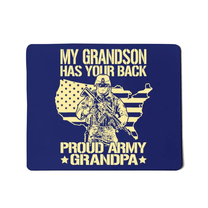 My Grandson Has Your Back Proud Army Grandpa Gift Mousepad