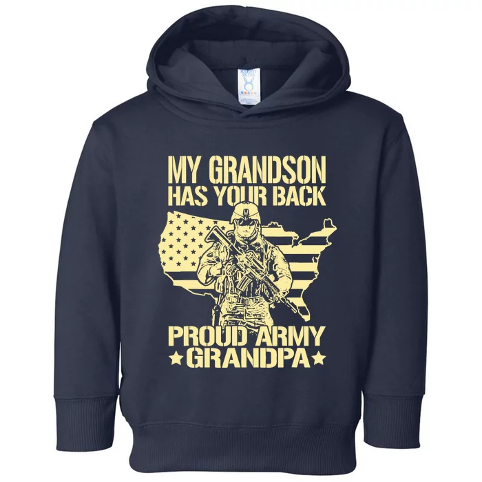 My Grandson Has Your Back Proud Army Grandpa Gift Toddler Hoodie