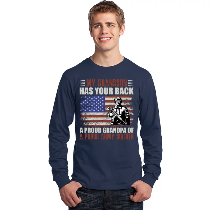 My Grandson Has Your Back, Proud Grandpa Of A Army Soldier Long Sleeve Shirt