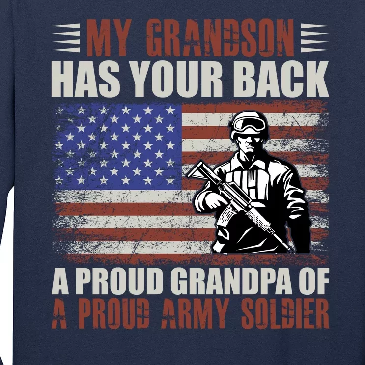 My Grandson Has Your Back, Proud Grandpa Of A Army Soldier Long Sleeve Shirt