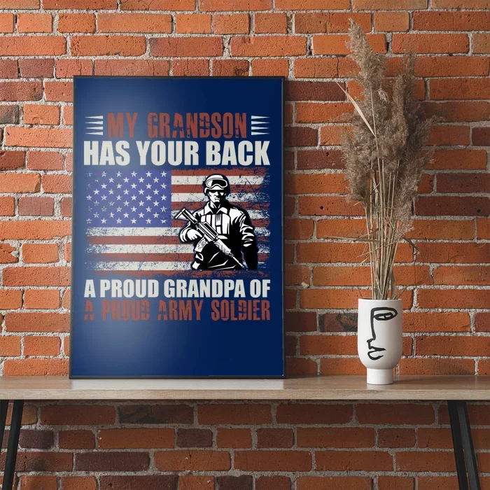 My Grandson Has Your Back, Proud Grandpa Of A Army Soldier Poster