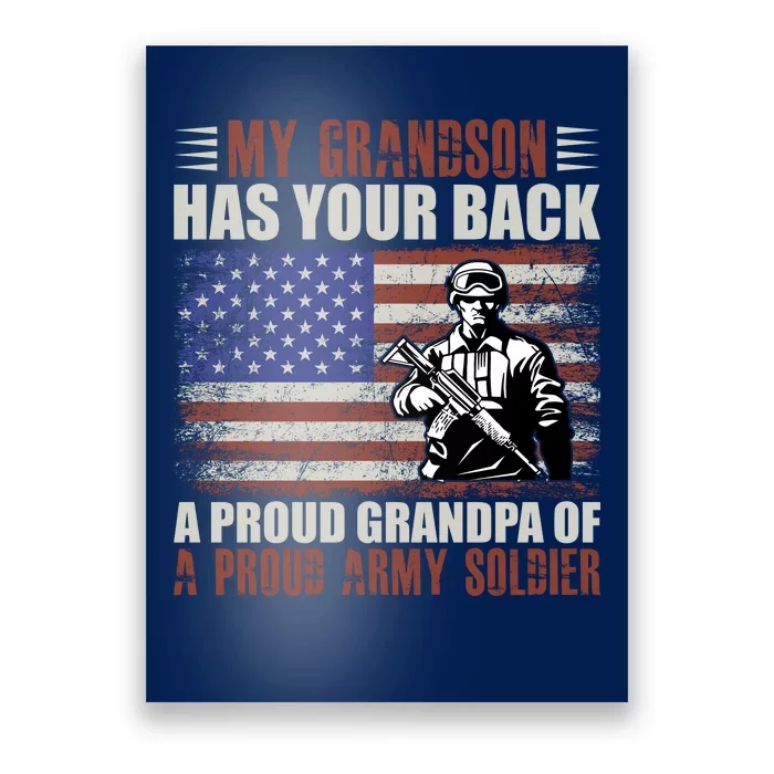 My Grandson Has Your Back, Proud Grandpa Of A Army Soldier Poster