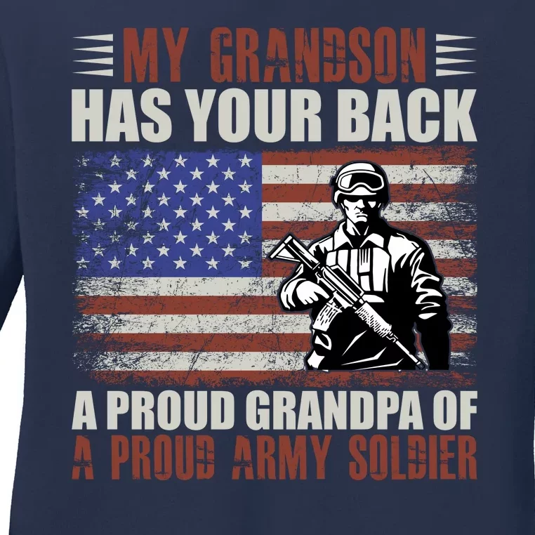 My Grandson Has Your Back, Proud Grandpa Of A Army Soldier Ladies Long Sleeve Shirt