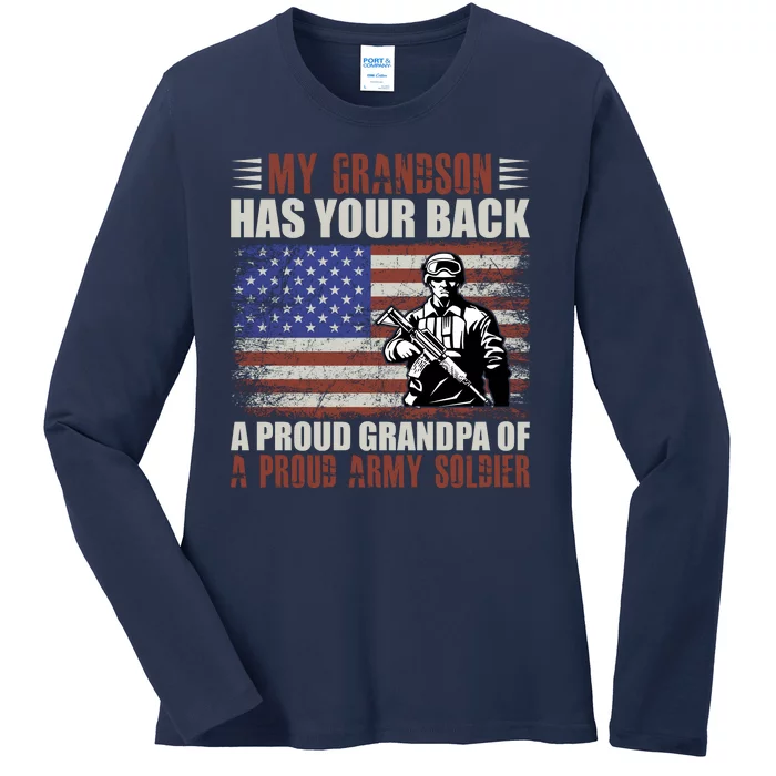 My Grandson Has Your Back, Proud Grandpa Of A Army Soldier Ladies Long Sleeve Shirt