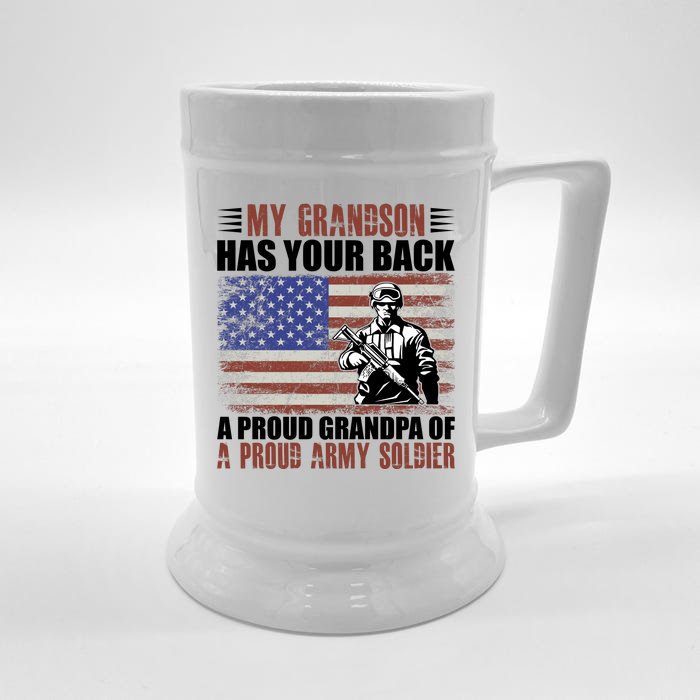 My Grandson Has Your Back, Proud Grandpa Of A Army Soldier Front & Back Beer Stein