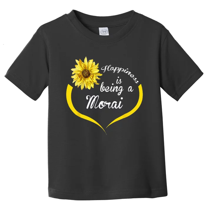 Morai Gift Happiness Is Being A Morai Toddler T-Shirt