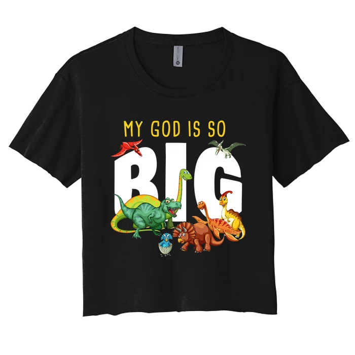 My GOD Is So Big – Christian Faith Kids & Adult Dinosaur Women's Crop Top Tee