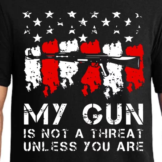 My Gun Is Not A Threat Unless You Are Pajama Set