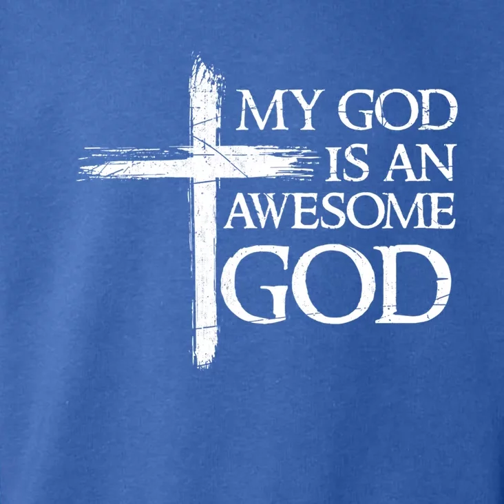 My God Is An Awesome God Prayer Gift Toddler Hoodie