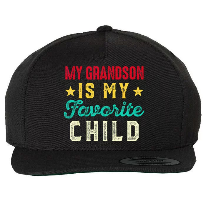 My Grandson Is My Favorite Child Funny Grandpa Grandma Wool Snapback Cap