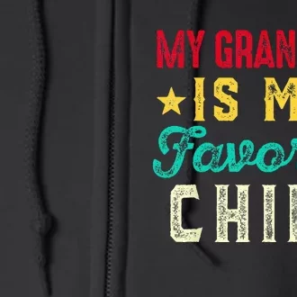 My Grandson Is My Favorite Child Funny Grandpa Grandma Full Zip Hoodie