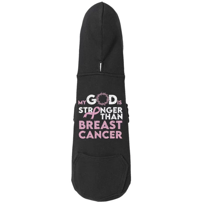 My God Is Stronger Than Breast Cancer Awareness Doggie 3-End Fleece Hoodie