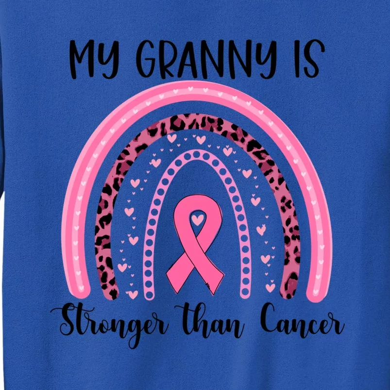 My Granny Is Stronger Than Cancer Breast Cancer Awareness Meaningful Gift Tall Sweatshirt