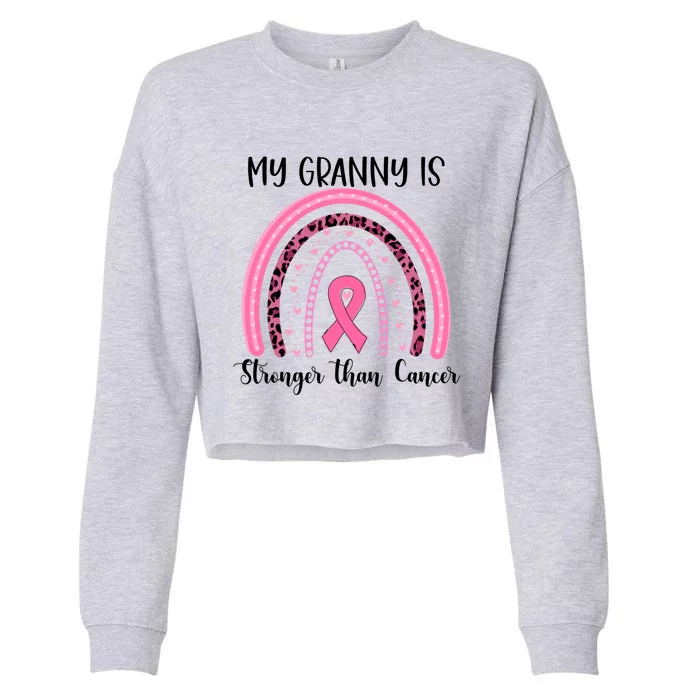 My Granny Is Stronger Than Cancer Breast Cancer Awareness Meaningful Gift Cropped Pullover Crew