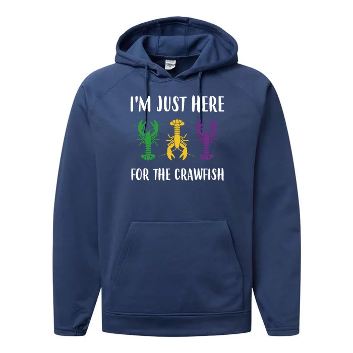 Mardi Gras Im Just Here For The Crawfish Performance Fleece Hoodie