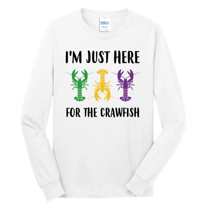 Mardi Gras Im Just Here For The Crawfish Tall Long Sleeve T-Shirt