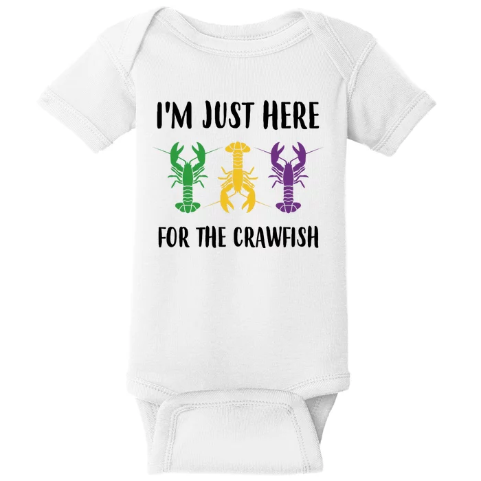 Mardi Gras Im Just Here For The Crawfish Baby Bodysuit