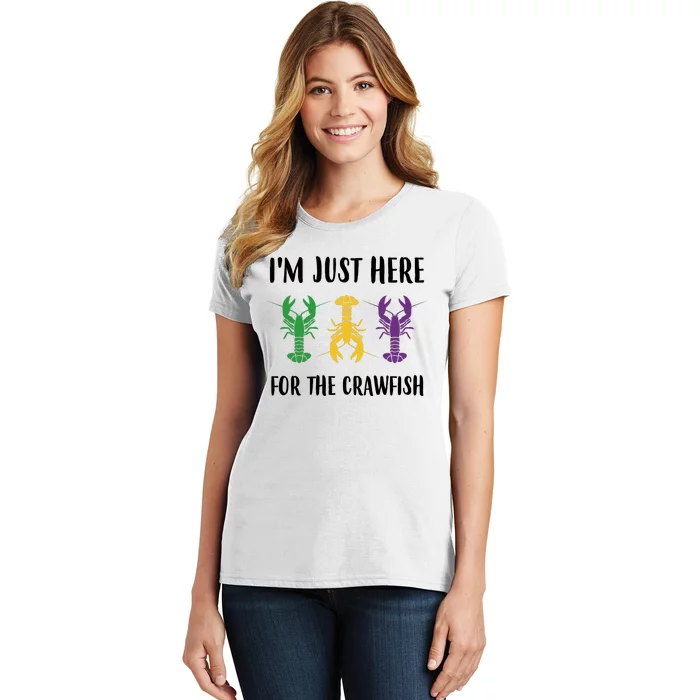 Mardi Gras Im Just Here For The Crawfish Women's T-Shirt