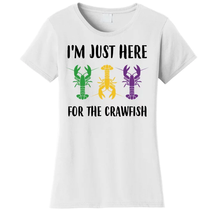 Mardi Gras Im Just Here For The Crawfish Women's T-Shirt