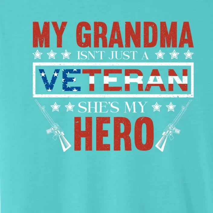 My Grandma Is My Hero Usa Flag Proud American Veteran Mom Cute Gift ChromaSoft Performance T-Shirt