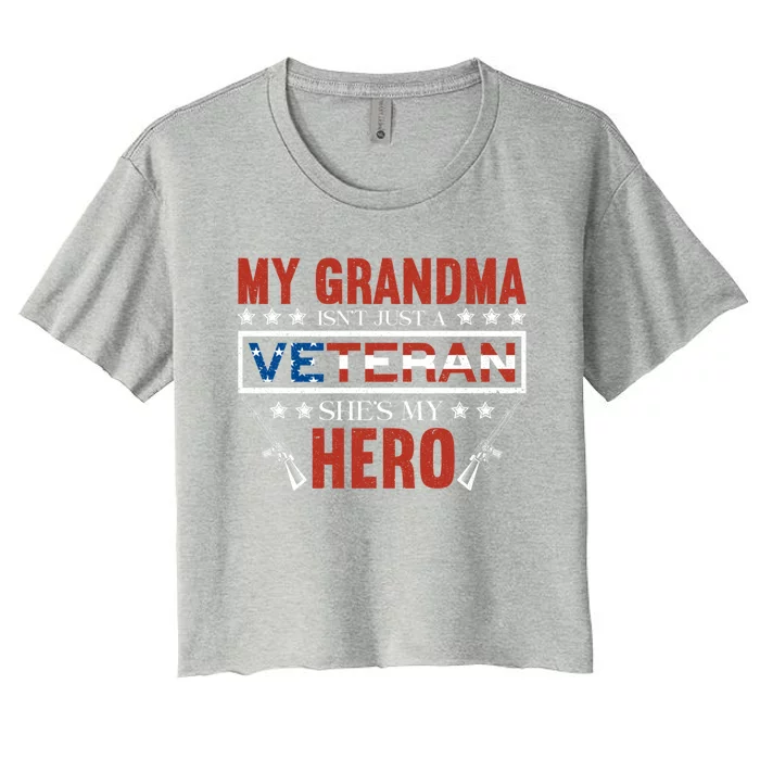 My Grandma Is My Hero Usa Flag Proud American Veteran Mom Cute Gift Women's Crop Top Tee