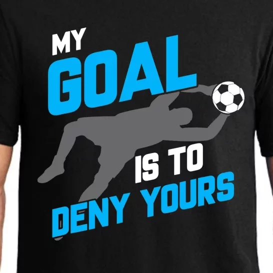 My Goal Is To Deny Yours Soccer Goalie Funny Soccer Ball Pajama Set