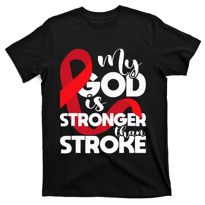 My God Is Stronger Than Stroke Red Ribbon Brain Attack T-Shirt