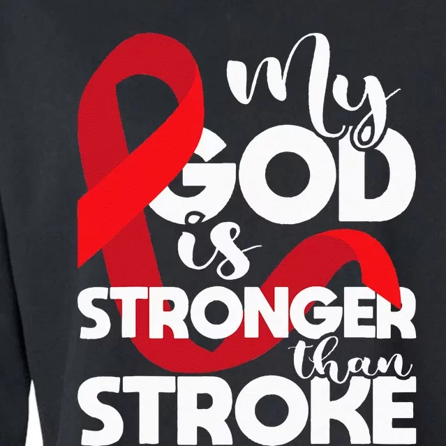 My God Is Stronger Than Stroke Red Ribbon Brain Attack Cropped Pullover Crew