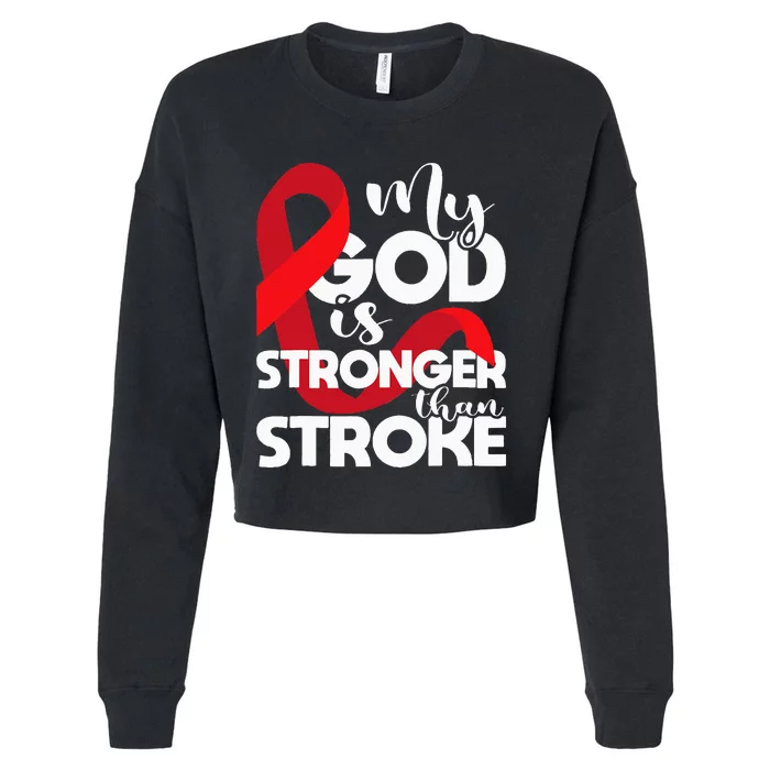 My God Is Stronger Than Stroke Red Ribbon Brain Attack Cropped Pullover Crew