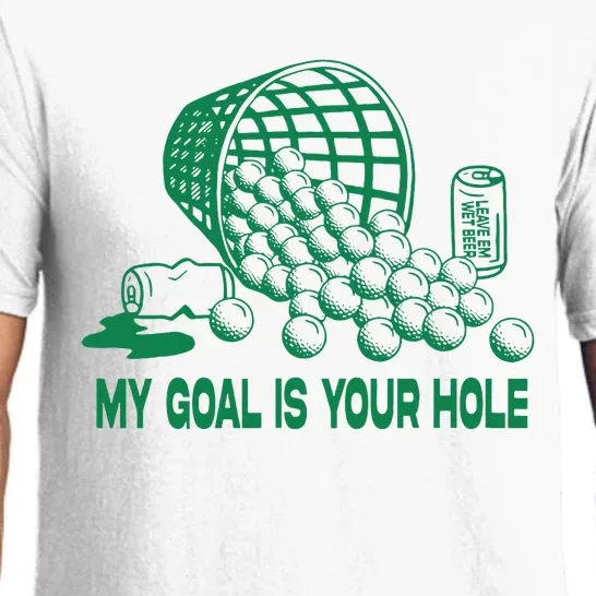 My Goal Is Your Hole Golf Funny Golf Lovers Pajama Set