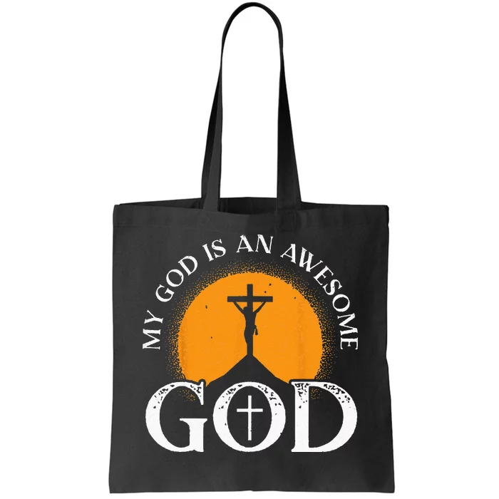 My God Is An Awesome God Prayer Christian Religious Bible Tote Bag