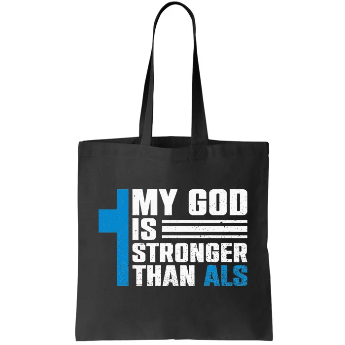 My God Is Stronger Than ALS - ALS Awareness Month Ribbon Tote Bag