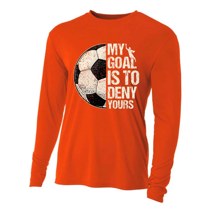 My Goal Is To Deny Yours Soccer Goalie Distressed Goalkeeper Cooling Performance Long Sleeve Crew