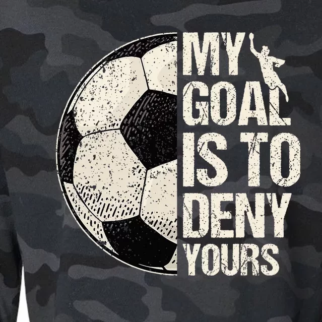 My Goal Is To Deny Yours Soccer Goalie Distressed Goalkeeper Cropped Pullover Crew