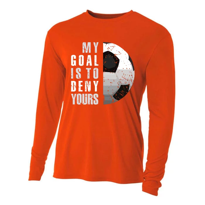 My Goal Is To Deny Yours Soccer Goalie Distressed Goalkeeper Cooling Performance Long Sleeve Crew