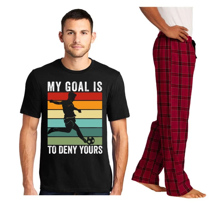 My Goal Is To Deny Yours Vintage Funny Soccer Gift Pajama Set