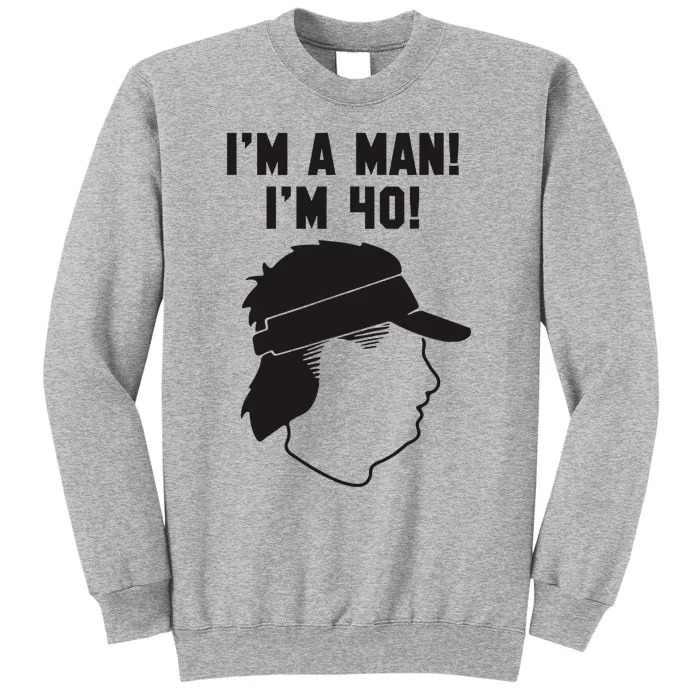 Mike Gundy IM A Man! IM 40! Tall Sweatshirt