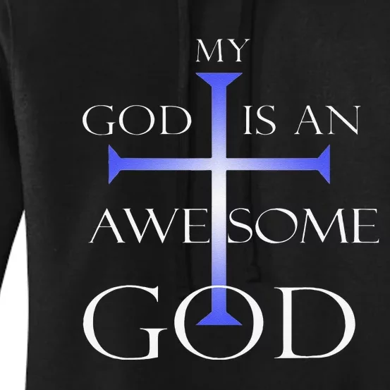 My God Is An Awesome God Christian Religious Tee Women's Pullover Hoodie