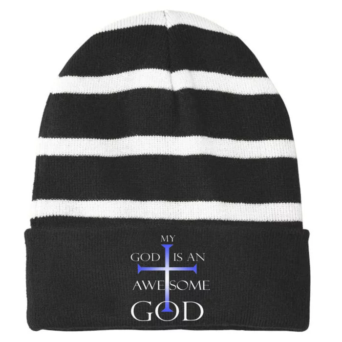 My God Is An Awesome God Christian Religious Tee Striped Beanie with Solid Band