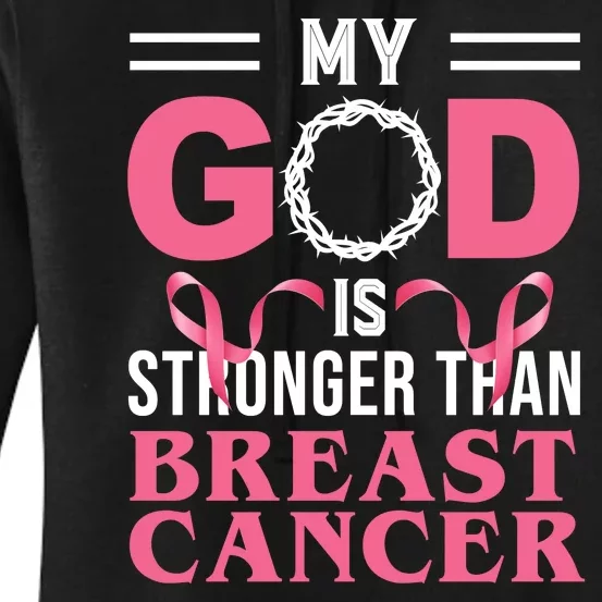 My God Is Stronger Than Breast Cancer Women's Pullover Hoodie