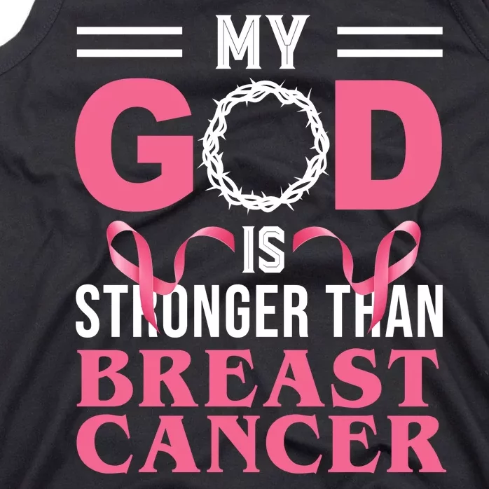 My God Is Stronger Than Breast Cancer Tank Top