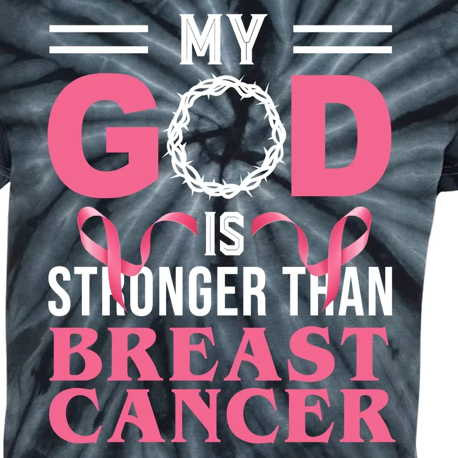 My God Is Stronger Than Breast Cancer Kids Tie-Dye T-Shirt