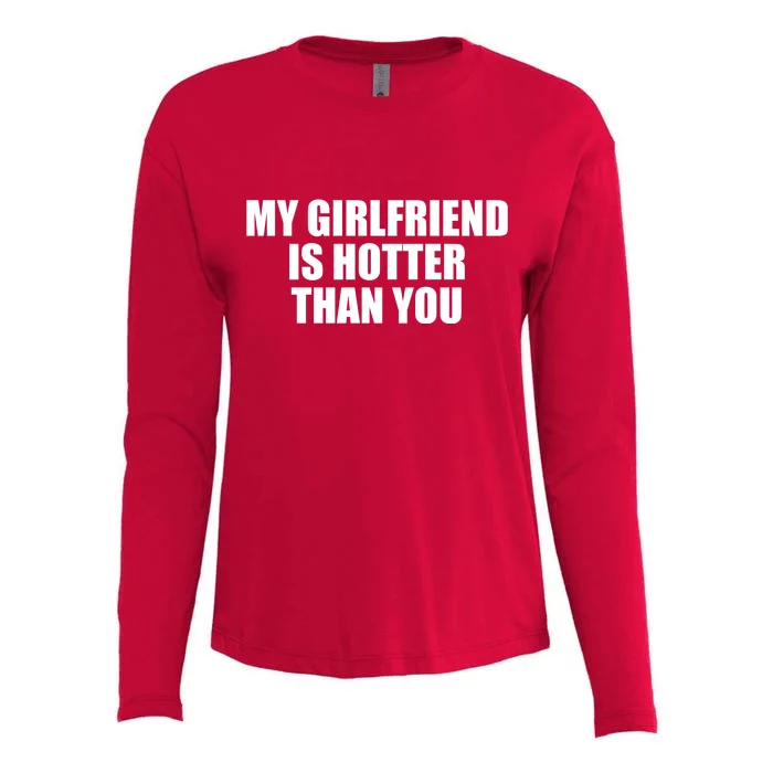 My Girlfriend Is Hotter Than You Womens Cotton Relaxed Long Sleeve T-Shirt