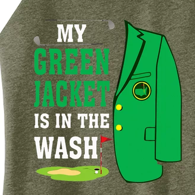 My Greenjacket Is In Thewash Golfing Lover Master Golf Women’s Perfect Tri Rocker Tank