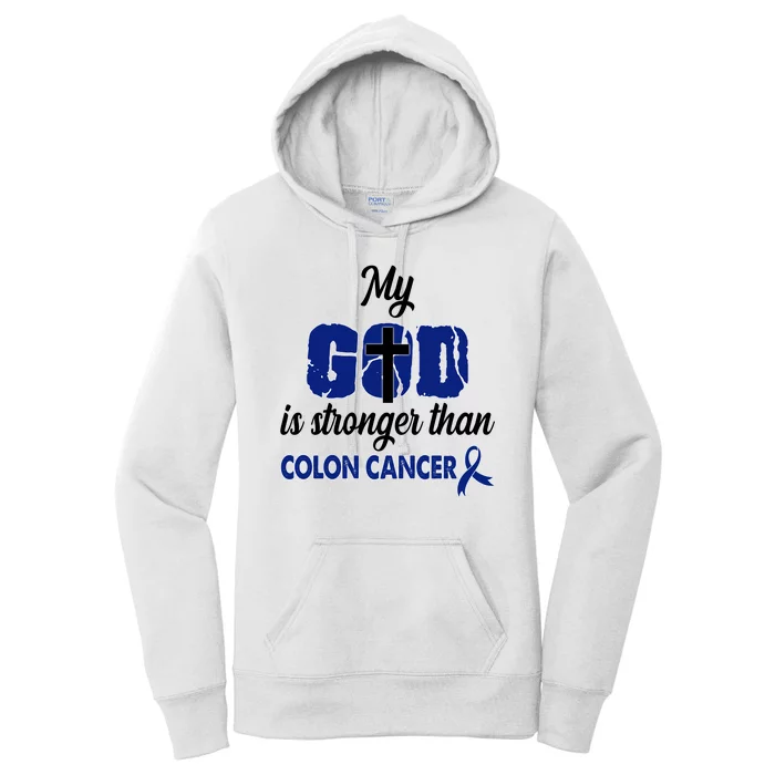 My God Is Stronger Than Colon Cancer Women's Pullover Hoodie