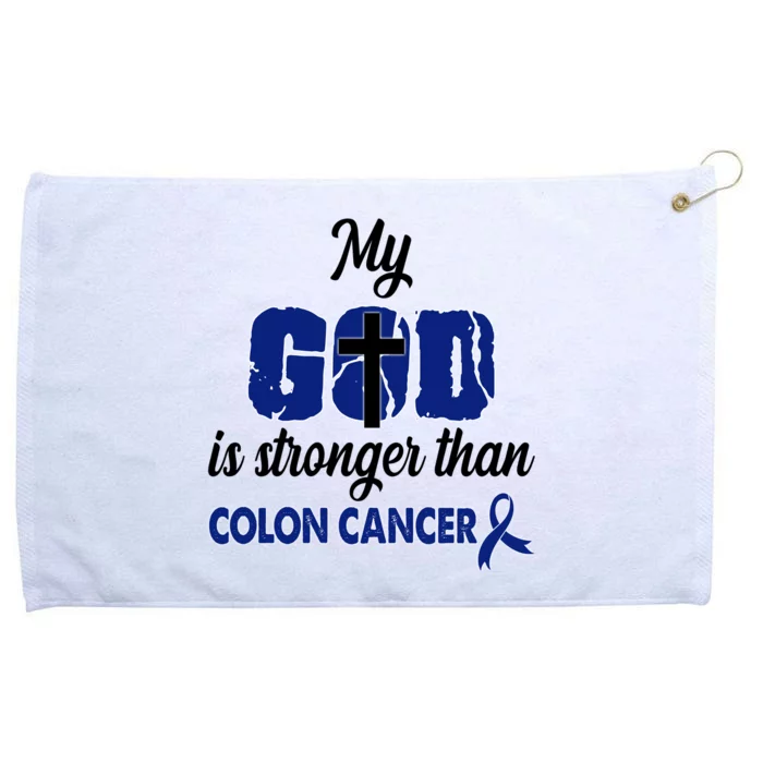 My God Is Stronger Than Colon Cancer Grommeted Golf Towel